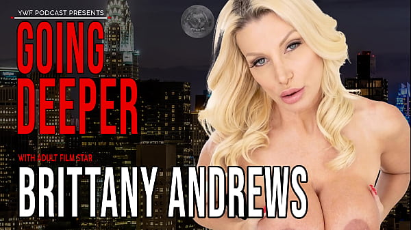 Brittany Andrews, bikin makin dalem, siapin lubang lo!